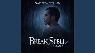 Break Spell (Scol)