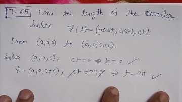 Find the length of the circular helix r(t)=(a cost,a sint,ct) from (a,0,0) to (a,0,2πc).