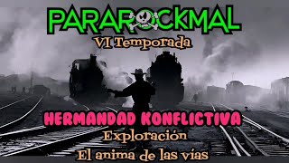 ParaRockmal - Hermandad Konfliktiva - El Anima De Las Vias