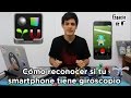 CÓMO RECONOCER SI TU SMARTPHONE CUENTA CON GIROSCOPIO POKEMON GO