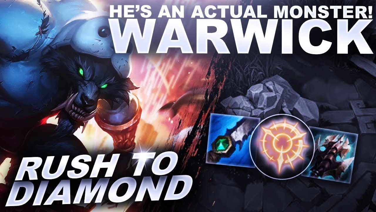 WARWICK IS AN ACTUAL MONSTER, PLAY HIM NOW! - Rush to Diamond | League of Legends WARWICK IS AN ACTUAL MONSTER, PLAY HIM NOW! - Rush to Diamond | League of Legends