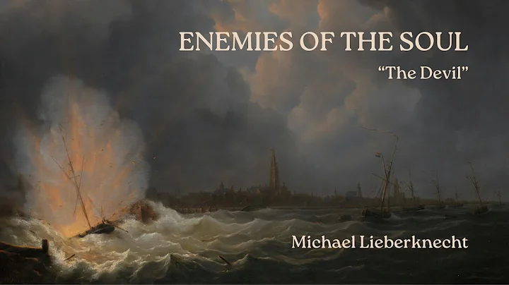 Enemies of the Soul - "The devil" - John 8:39-47