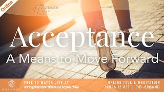 Acceptance – a Means to Move Forward | Dr Kala Mistry,  Meena Haeems & Elaine Horne