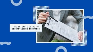 Insurance Explained: Securing Your Financial Future with the Right Coverage