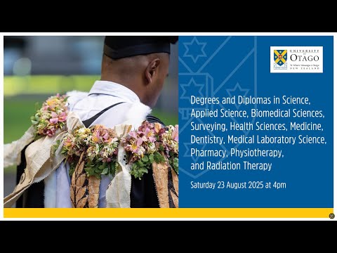 University of Otago Graduation, 23 August 2025, 4pm - video from Otago
