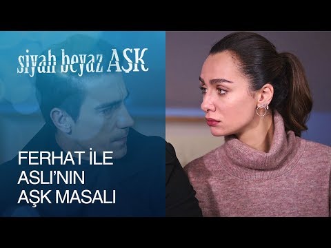 Siyah Beyaz Aşk 9. Bölüm - Ferhat ile Aslı'nın aşk masalı!