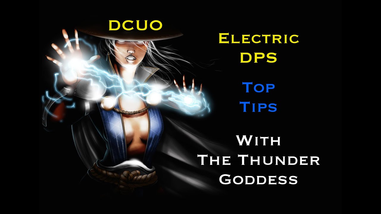 dcuo electric dps top tips with the goddess youtube