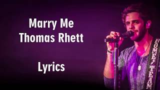 Thomas Rhett   Marry Me Lyrics _ Hollywood Contry Songs