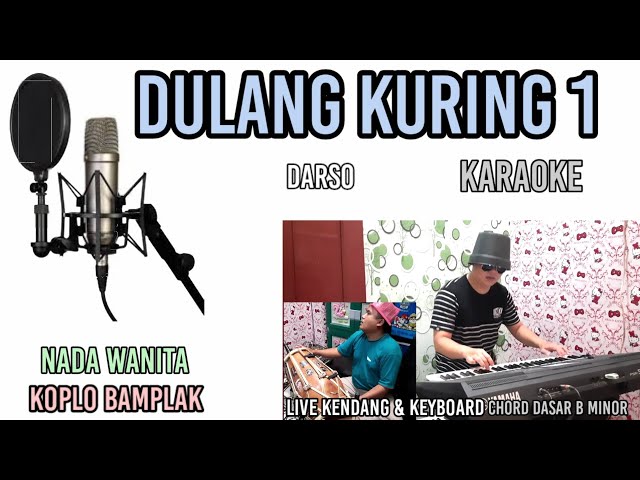 DULANG KURING 1 DARSO KARAOKE NADA WANITA_KOPLO BAMPLAK class=