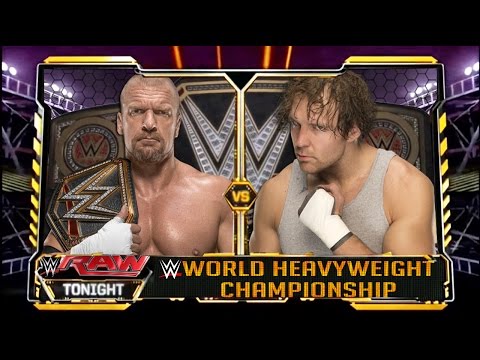 WWE Raw 2016 - Triple H Vs Dean Ambrose (World Heavyweight Championship)Match HD