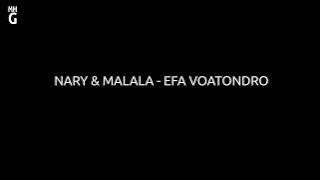NARY & MALALA   EFA VOATONDRO