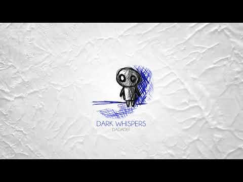 Dadadef - Dark Whispers (Official Audio)