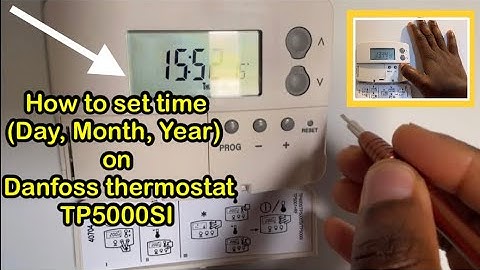 How  to set the time on Danfoss Thermostat (TP5000SI) (Day, Month and Year)