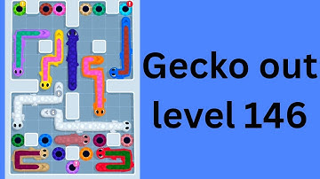 Gecko out of 146 Walkthrough Solution 