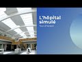 Lhpital simul de la source en 33 secondes