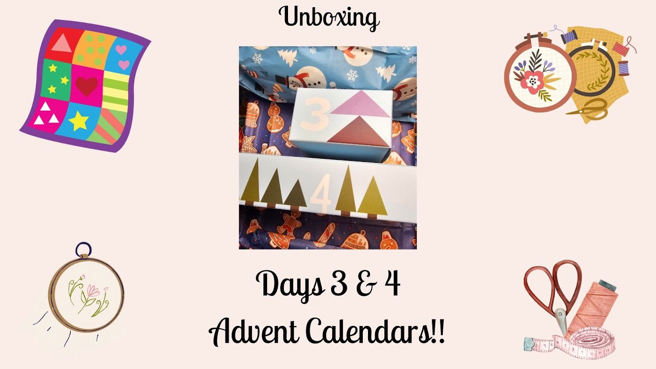 UNBOXING DAYS 3 4 ADVENT CALENDARS FROM SEW WHAT STITCH SUPPLY CO unboxing-days-3-4-advent-calendars-from-sew-what-stitch-supply-co