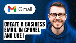 How To Create A Business Email In Cpanel And Use I [2026 Guide]