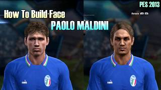 How To Build Face Paolo Maldini on PES 2013