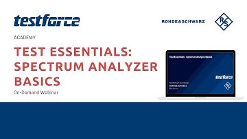 Test Essentials: Spectrum Analyzer Basics