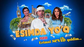 Esimda Yoq Treyler I Эсимда Йўқ Трейлер