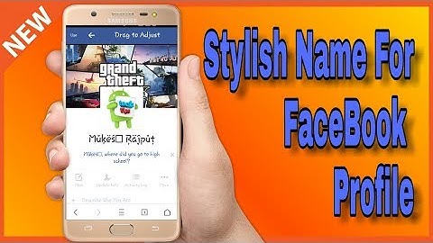 Facebook stylish name maker ( android tech tips )
