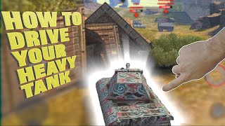 HOW TO POSITION HEAVY TANKS IN WORLD OF TANKS BLITZ