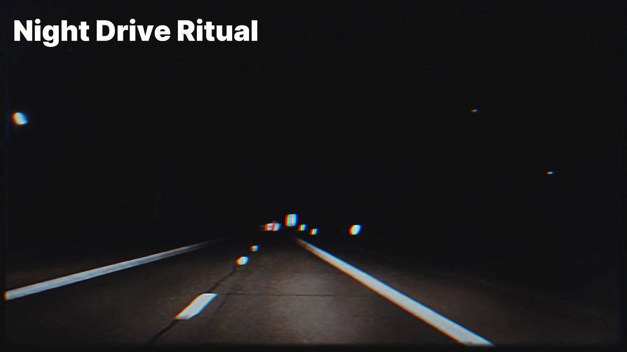 Night Drive Ritual