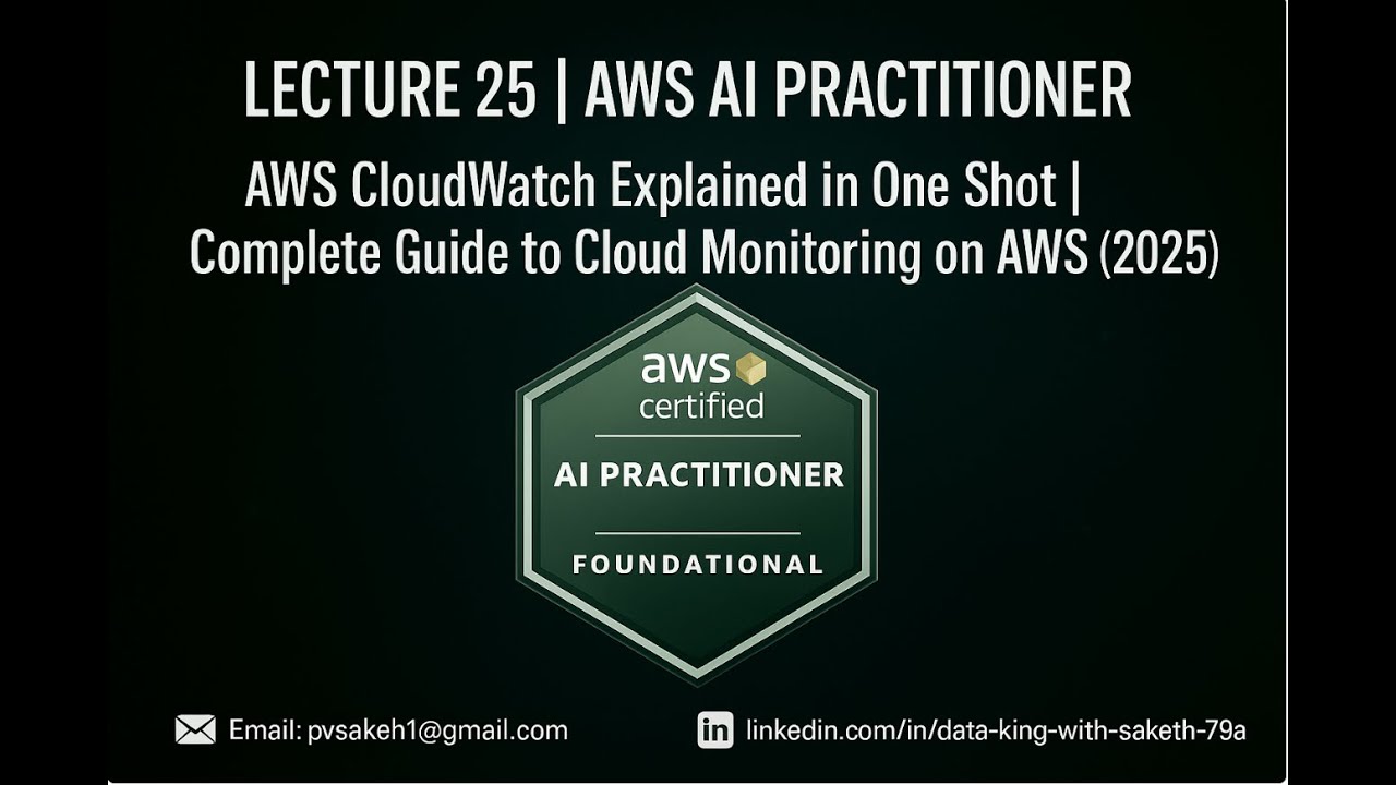 Lecture 25 – AWS CloudWatch Tutorial for Beginners (2025) | Learn Cloud ...