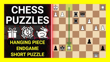 Chess Puzzles to Practice. Themes: Hanging piece, Endgame, Short puzzle. Learn Chess