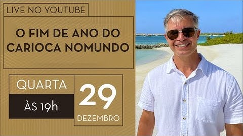 FELIZ 2022! A LIVE de FIM DE ANO do Carioca NoMundo!