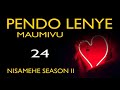 NISAMEHE 61 PENDO LENYE MAUMIVU 24 SIMULIZI ZA MAPENZI NISAMEHE 61 PENDO LENYE MAUMIVU 24 SIMULIZI ZA MAPENZI