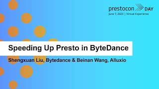 Speeding Up Presto in ByteDance - Shengxuan Liu, Bytedance & Beinan Wang, Alluxio screenshot 2