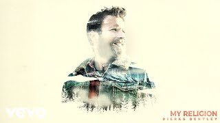 Video thumbnail of "Dierks Bentley - My Religion (Official Audio)"