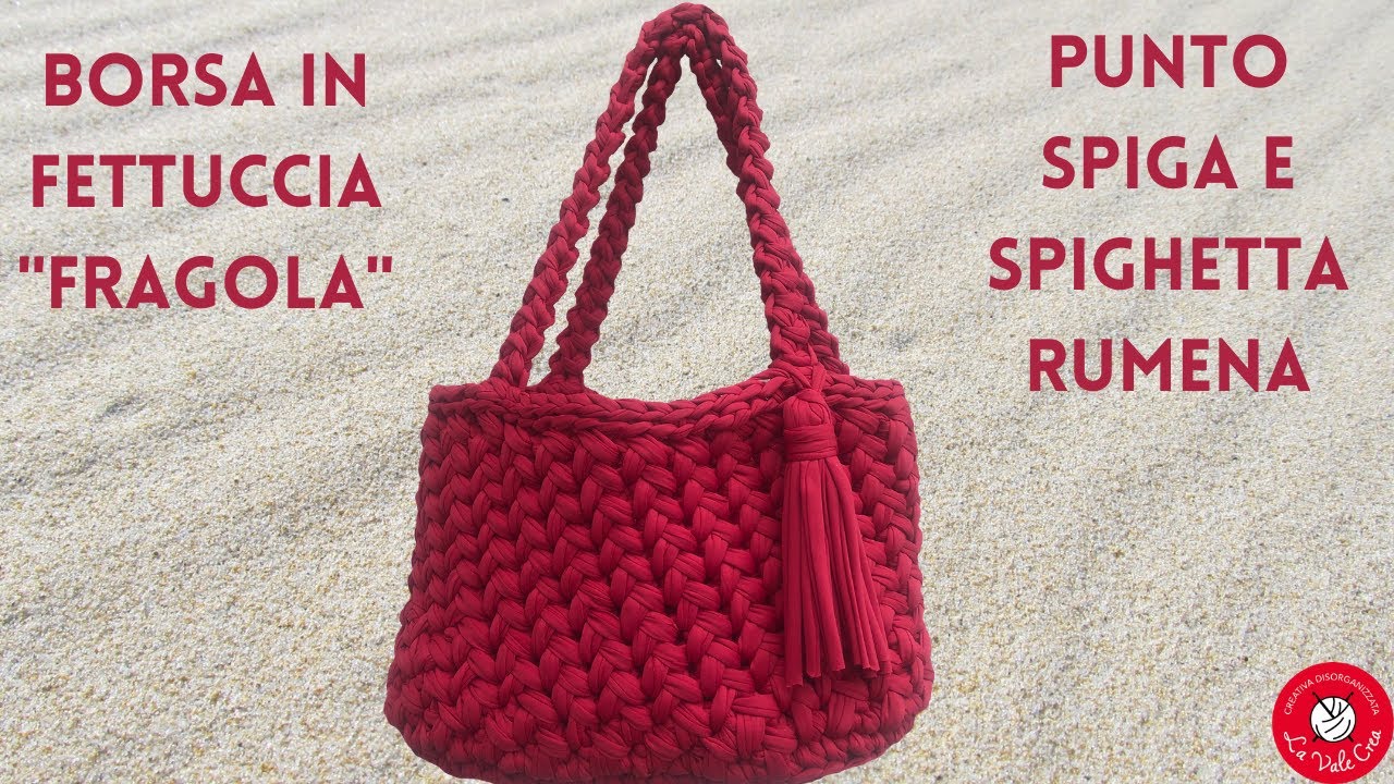 TUTORIAL Borsa Uncinetto in fettuccia - Punto Spiga - Spighetta rumena ...