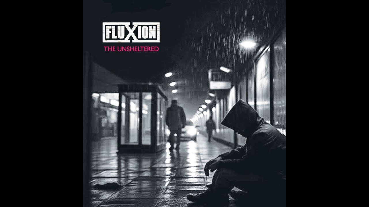 Fluxion - The Unsheltered