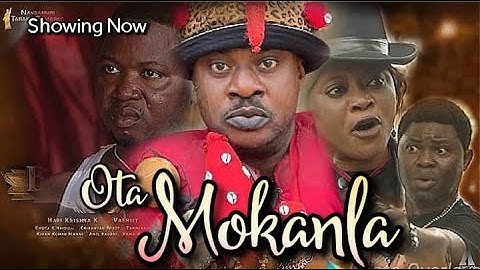 OTA MOKANLA -Nollywood Movie - Odunlade Adekola,Ayo Adesanya,Yomi Fash, Kola Ajeyemi,Ganiu Nafiu