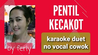 pentil kecakot karaoke duet .no vocal cowok