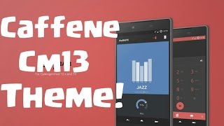 Caffene CM13 Paid Theme Review!