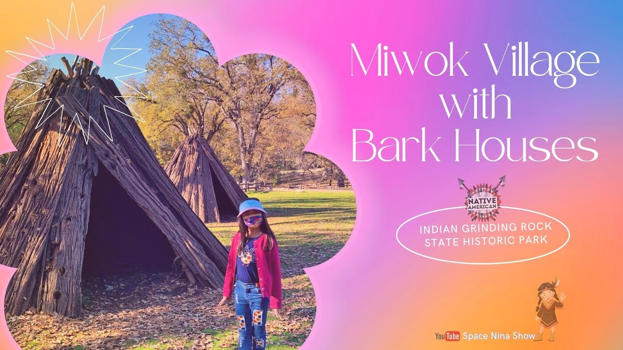 Miwok Village with Bark Houses Indian Grinding Rock State Historic