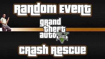 GTA V - Random Events - Crash Rescue (Taliana Martinez)