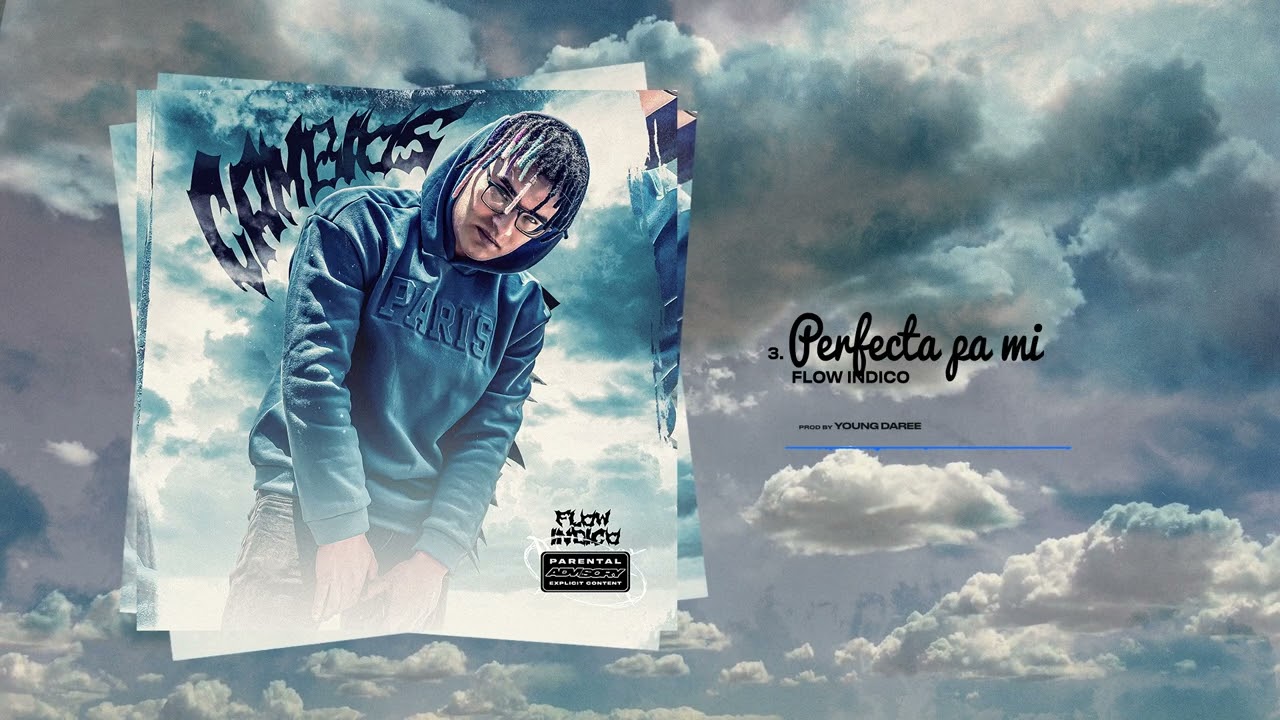 Watch PERFECTA PA MI 💕 - FLOW INDICO (EP CAMBIOS) on YouTube Watch PERFECTA PA MI 💕 - FLOW INDICO (EP CAMBIOS) on YouTube