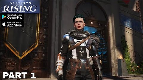 Destiny: Rising - Gameplay (Android & iOS) | Part 1