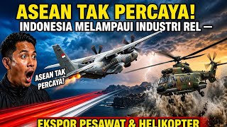 Asean Cant Believe It Indonesia Surpasses Rail Industry  Aircraft U0026 Helicopter Exports Explode