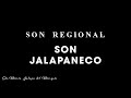 SON JALAPANECO SON REGIONAL SON JALAPANECO SON REGIONAL