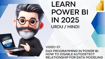 57. DAX Programming in Power BI - How and why to disable Autodetect relationships in data modeling