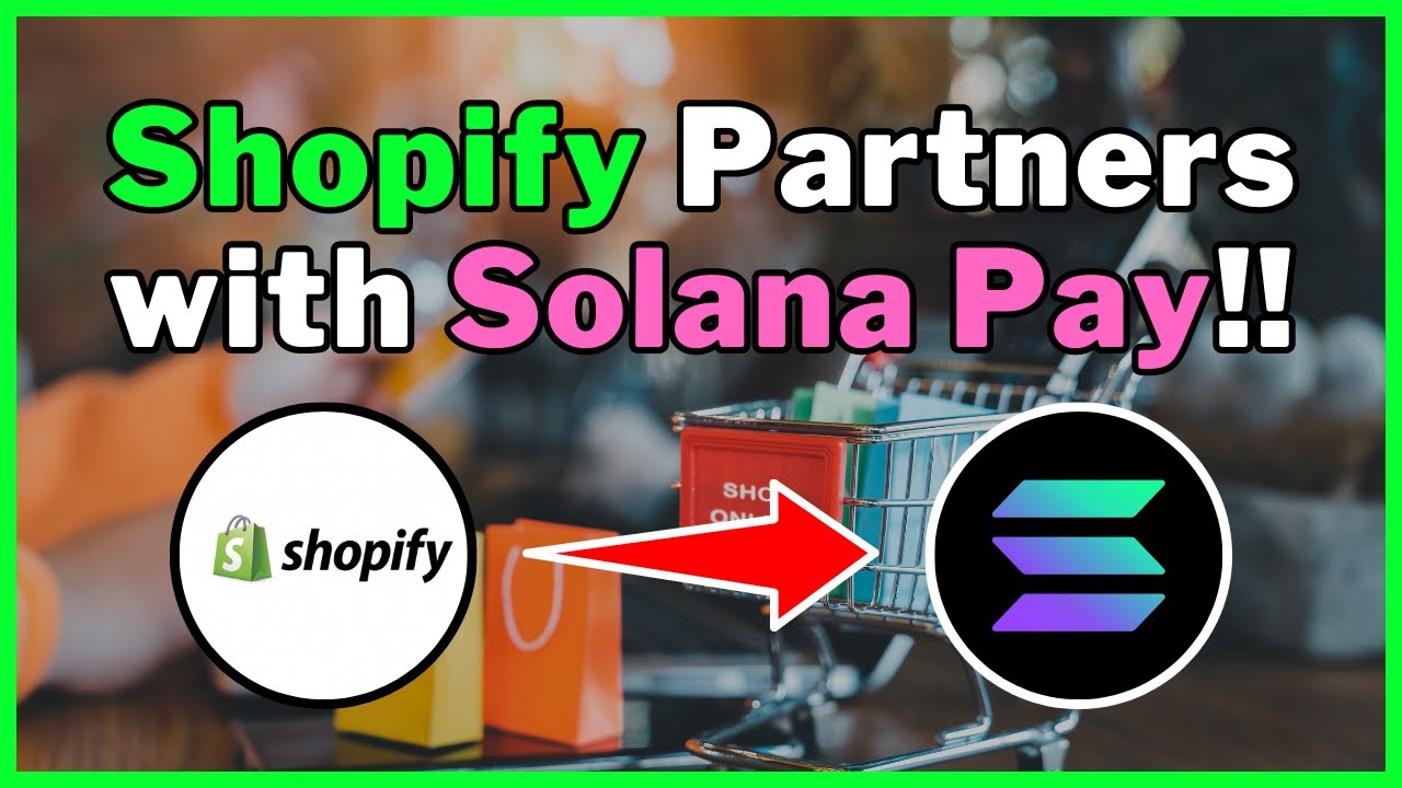 Shopify Partners with Solana Pay!! 😮👍