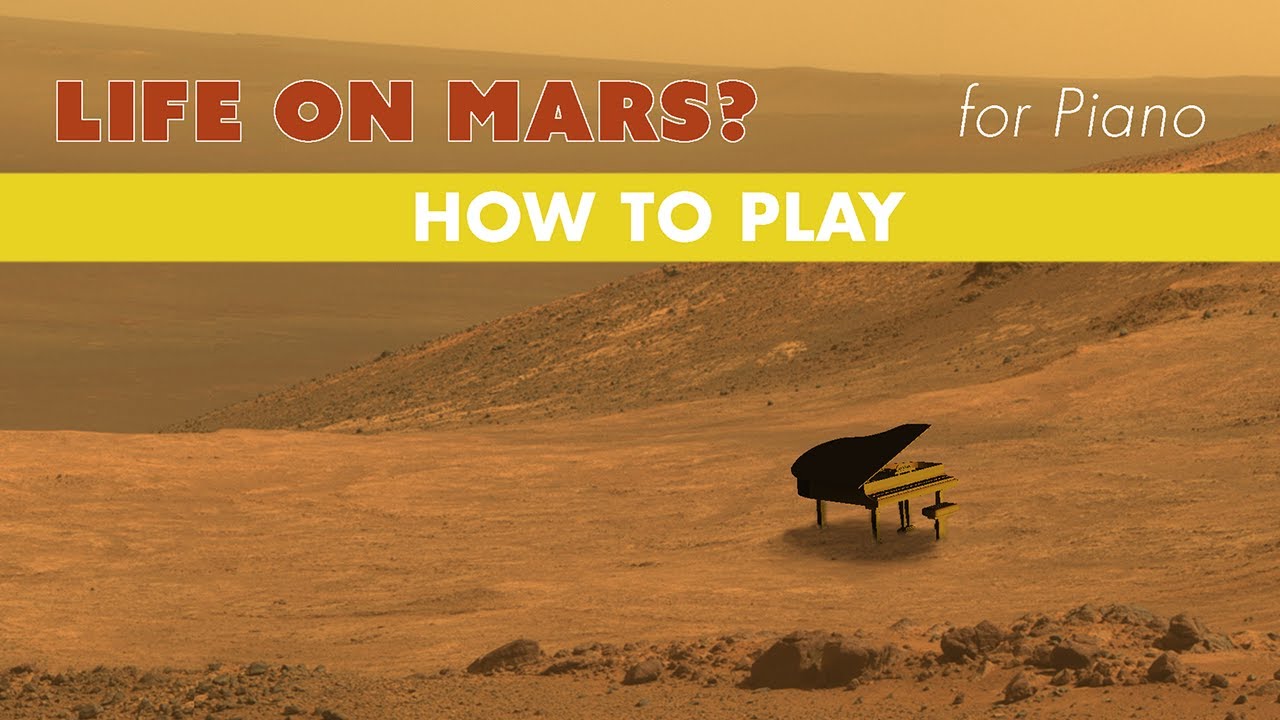 how-to-play-life-on-mars-by-david-bowie-on-piano-youtube