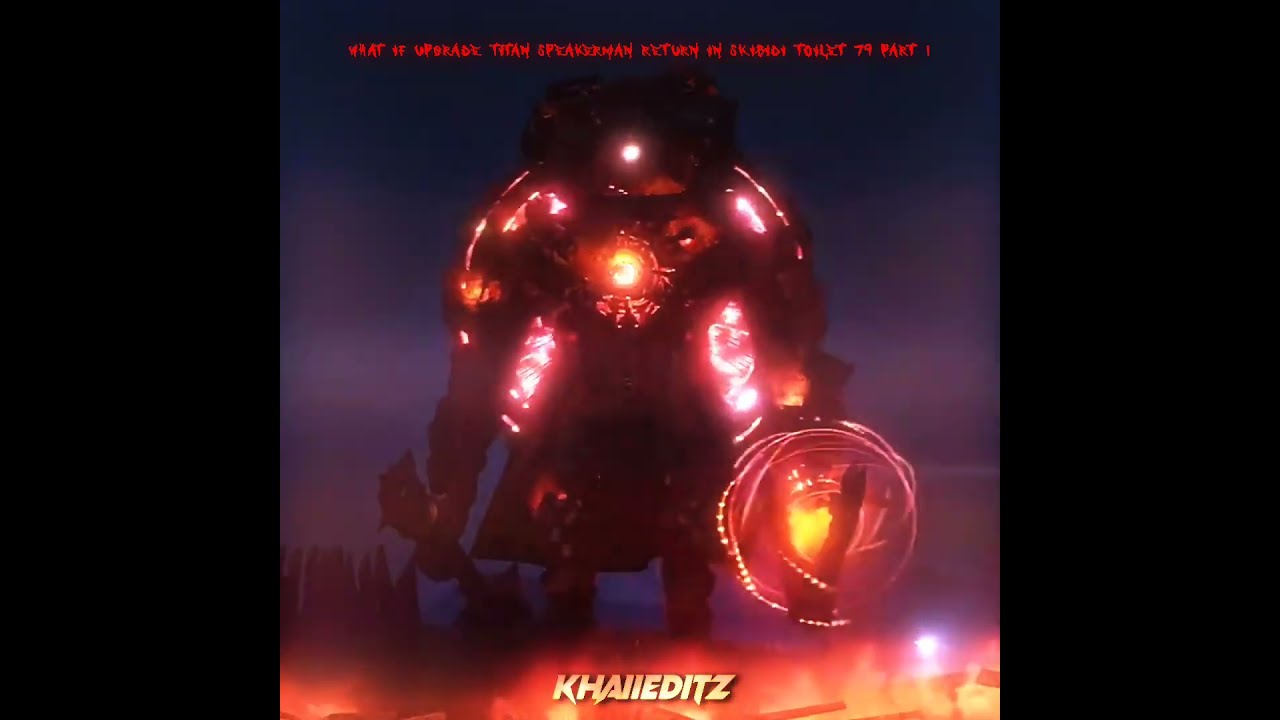 What If Upgraded Titan Speakerman Return In Skibidi Toilet 79 Part 1 Foryou Viral