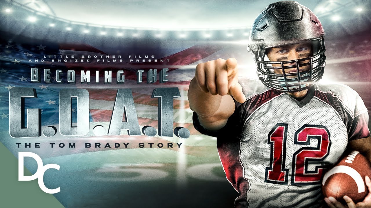Becoming The Goat: The Tom Brady Story | Free Documentary | Full HD