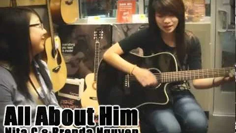 All About Him Cover/Remix - Nita C & Brenda Nguyen